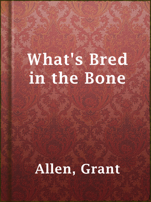 Cover image for What's Bred in the Bone